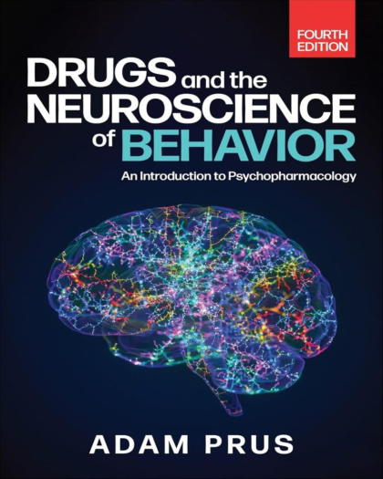 Drugs and the Neuroscience of Behavior: An Introduction to Psychopharmacology